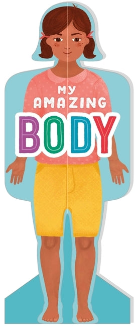 My Amazing Body (Girls) by Igloobooks