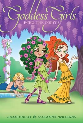 Echo the Copycat: Volume 19 by Holub, Joan
