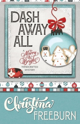 Dash Away All by Freeburn, Christina