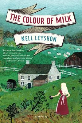 The Colour of Milk by Leyshon, Nell