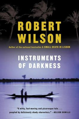 Instruments of Darkness by Wilson, Robert