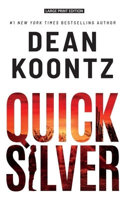 Quicksilver: A Thriller by Koontz, Dean