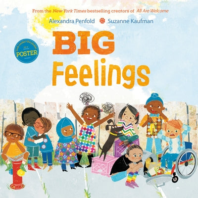 Big Feelings: From the New York Times Bestselling Creators of All Are Welcome by Penfold, Alexandra