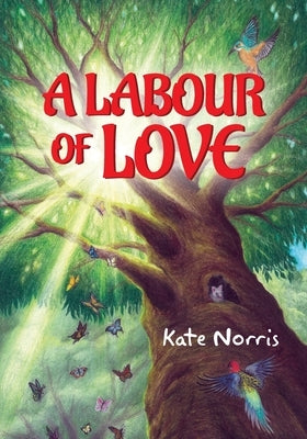 A Labour of Love by Norris, Kate
