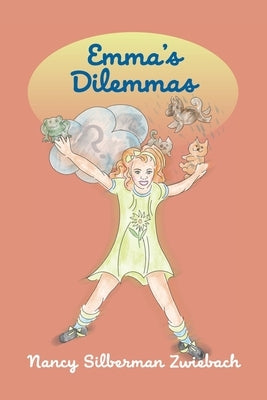 Emma's Dilemmas by Zwiebach, Nancy Silberman