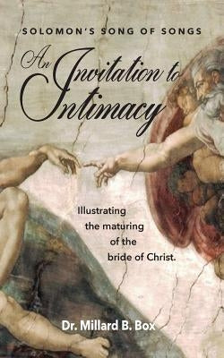 An Invitation to Intimacy by Box, Millard B.