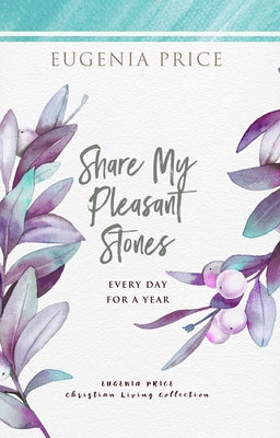 Share My Pleasant Stones by Price, Eugenia