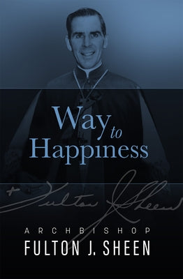 Way to Happiness by Sheen, Fulton