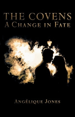 A Change in Fate by Jones, Ang&#233;lique