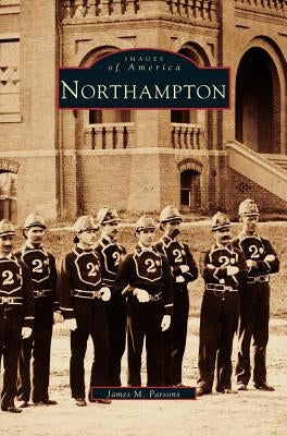Northampton by Parsons, James M.