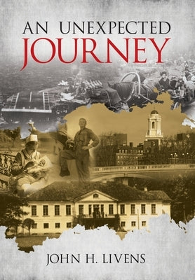 An Unexpected Journey by Livens, John