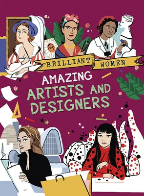 Amazing Artists and Designers by Amson-Bradshaw, Georgia