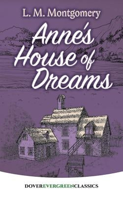 Anne's House of Dreams by Montgomery, L. M.
