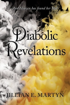 Diabolic Revelations by Martyn, Jillian E.
