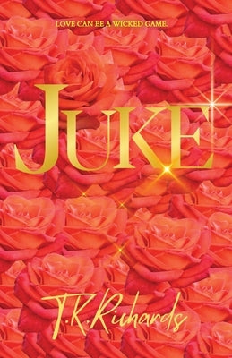 Juke by Richards, T. K.
