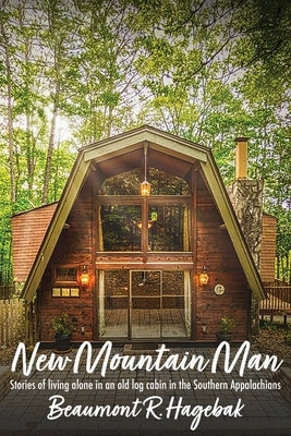 New Mountain Man by Hagebak, Beaumont R.