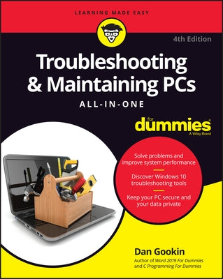 Troubleshooting & Maintaining PCs All-In-One for Dummies by Gookin, Dan