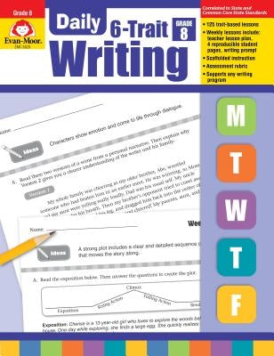 Daily 6-Trait Writing Grade 8 by Evan-Moor Educational Publishers