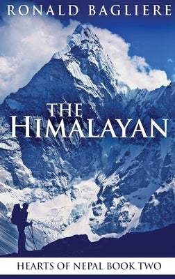 The Himalayan: Large Print Hardcover Edition by Bagliere, Ronald
