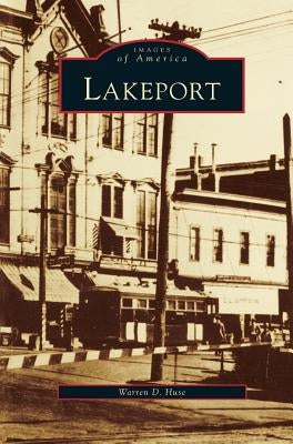 Lakeport by Huse, Warren D.