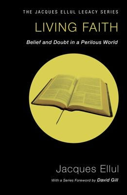 Living Faith by Ellul, Jacques