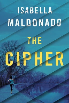 The Cipher by Maldonado, Isabella