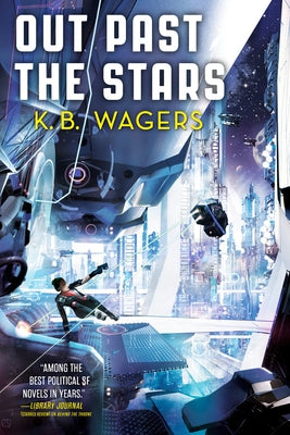 Out Past the Stars by Wagers, K. B.