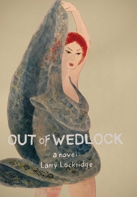 Out of Wedlock by Lockridge, Larry