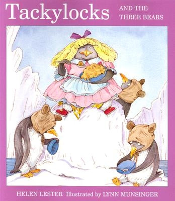 Tackylocks and the Three Bears by Lester, Helen