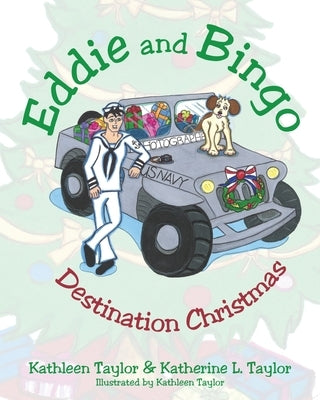 Eddie and Bingo: Destination Christmas by Taylor, Kathleen