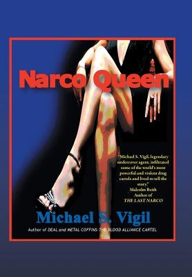 Narco Queen by Vigil, Michael S.