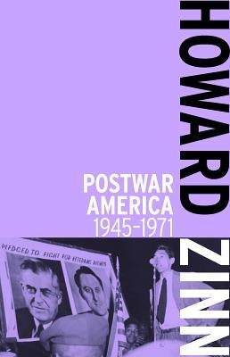 Postwar America: 1945-1971 by Zinn, Howard