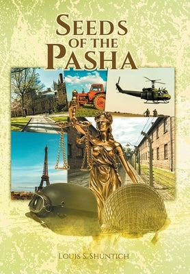 Seeds of the Pasha by Shuntich, Louis S.