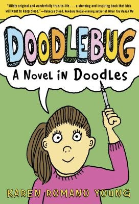 Doodlebug: A Novel in Doodles by Young, Karen Romano