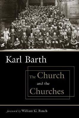 The Church and the Churches by Barth, Karl