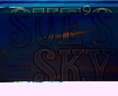 Sue's Sky by Buck, Lulu