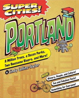 Super Cities!: Portland by Collins-Taylor, Cindy