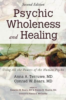 Psychic Wholeness and Healing, Second Edition by Terruwe, Anna a. MD