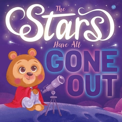 The Stars Have All Gone Out by Igloobooks