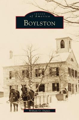 Boylston by Dupuis, William O.