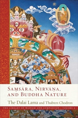 Samsara, Nirvana, and Buddha Nature: Volume 3 by Dalai Lama