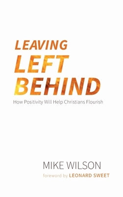 Leaving Left Behind by Wilson, Mike