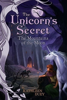 The Mountains of the Moon, Volume 4 by Duey, Kathleen