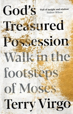 God's Treasured Possession: Walk in the Footsteps of Moses by Virgo, Terry