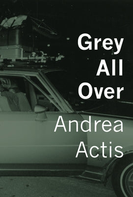 Grey All Over by Actis, Andrea