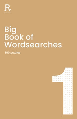 Big Book of Wordsearches Book 1: A Bumper Word Search Book for Adults Containing 300 Puzzles by Richardson Puzzles and Games