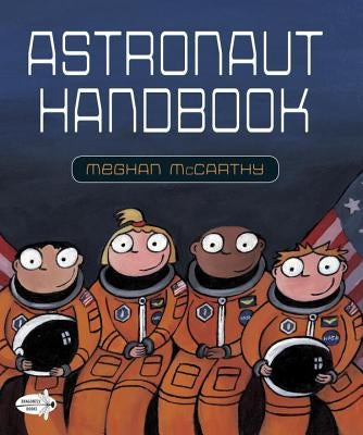 Astronaut Handbook by McCarthy, Meghan