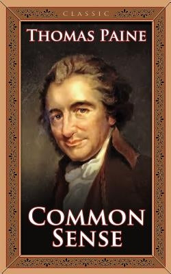 Common Sense by Paine, Thomas