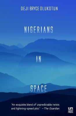 Nigerians in Space by Olukotun, Deji Bryce