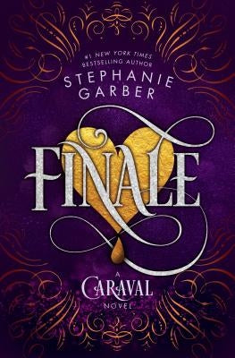 Finale: A Caraval Novel by Garber, Stephanie